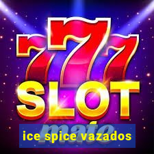 ice spice vazados